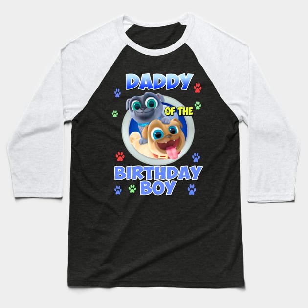 Daddy of The Birthday Boy - Puppy dog pals Baseball T-Shirt by SusieTeeCreations